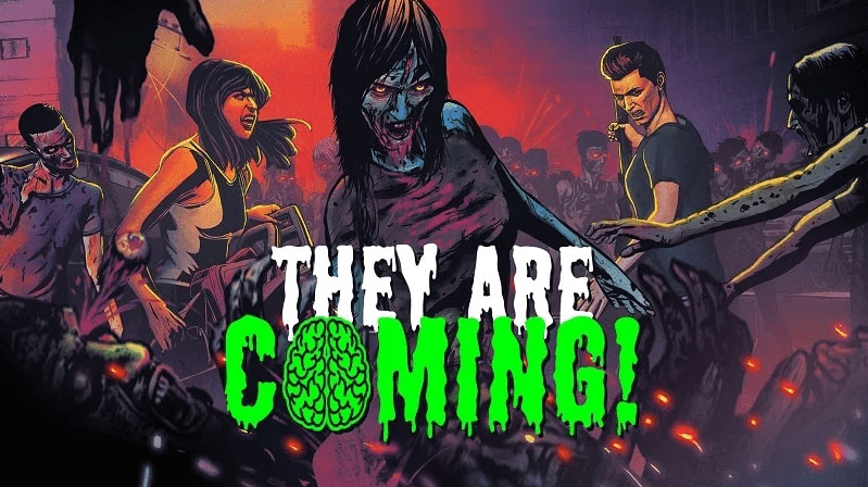 They Are Coming