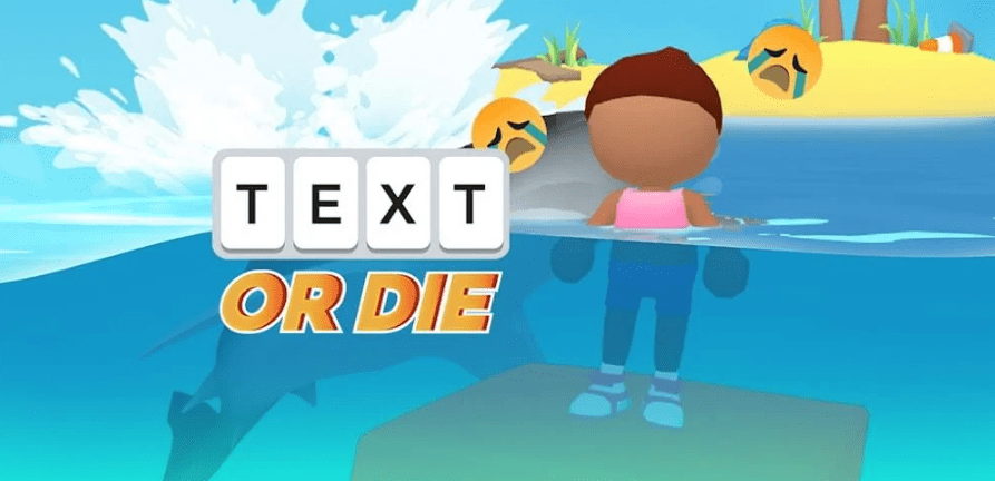 Text Or Die