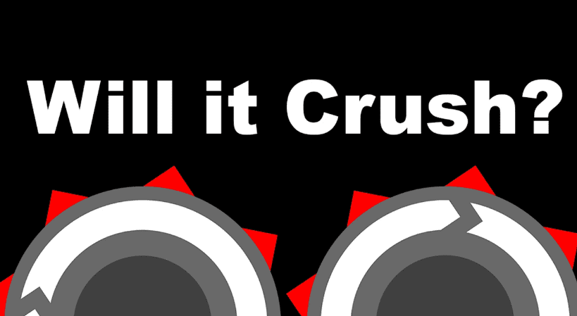 Will It Crush? Grinding Games